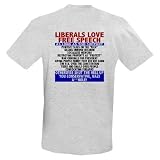 Liberals Support Free Speech? Ash Grey T-Shirt Political Light T-Shirt by CafePress