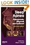 Sleep Apnea: Pathogenesis, Diagnosis and Treatment, Second Edition (Lung Biology in Health and Disease)