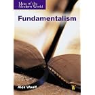 Fundamentalism (Ideas of the Modern World) by Alex Woolf