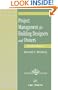 Project Management for Building Designers and Owners, Second Edition