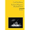 Richard Wagners Musikdramen