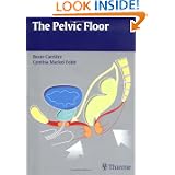 The Pelvic Floor by Cynthia Markel Feldt