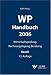 WP Handbuch 2006 Bd. 1. ( Wirtschaftsprüferhandbuch): Wirtschaftsprüfung, Rechnungslegung, Beratung