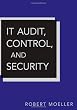 IT Audit, Control, and Security (Wiley Corporate F&A)