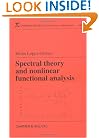 Spectral Theory and Nonlinear Functional Analysis (Research Notes in Mathematics Series)