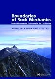 Boundaries of Rock Mechanics: Recent Advances and Challenges for the 21st Century (Balkema: Proceedings and Monographs in Engineering, Water and Earth Sciences)