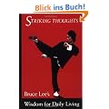 Striking Thoughts: Bruce Lee's Wisdom for Daily Living (Bruce Lee Library)