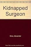 The kidnapped surgeon