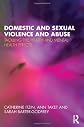 Domestic and Sexual Violence and Abuse: Tackling the Health and Mental Health Effects