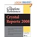 Crystal Reports 2008: The Complete Reference (Osborne Complete Reference Series)