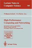 High-Performance Computing and Networking: International Conference and Exhibition, Munich, Germany, April 18 - 20, 1994. Proceedings. Volume 2: Networking and Tools