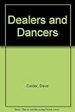 Dealers and dancers