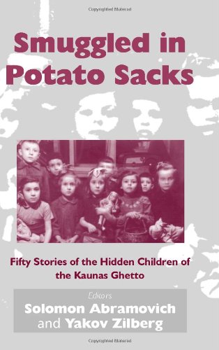 Smuggled in Potato Sacks: Fifty Stories of the Hidden Children of the Kaunas GhettoFrom Brand: Vallentine Mitchell