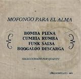 Mofongo Para El Alma - Seleccionado Por Quantic
