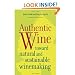 Books : Authentic WineToward Natural and Sustainable Winemaking