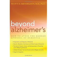 Beyond Alzheimer's: How to Avoid the Modern Epidemic of Dementia