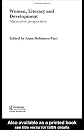 Women, Literacy and Development: Alternative Perspectives (Routledge Studies in Literacy)