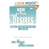 How to Attain Your Desires by Letting Your Subconscious Mind Work for You Vol.1