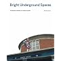Bright Underground Spaces: The Railway Stations of Charles Holden