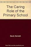 The Caring role of the primary school