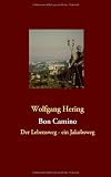 Produkt-Bild: Bon Camino: Der Lebensweg - ein Jakobsweg