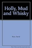Holly, Mud and Whisky