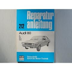 Audi 80 L / S / LS / GL Reparaturanleitung Bucheli Verlag