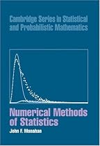 Numerical Methods of Statistics (Cambridge Series in Statistical and Probabilistic Mathematics)