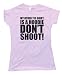 Womens MY OTHER TEE SHIRT IS A HOODIE - DON'T SHOOT!Tee Shirt Gildan Softstyle Pink (XL)