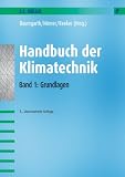 Handbuch der Klimatechnik 1. Grundlagen