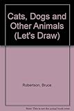 Cats, dogs and other animals