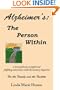 Alzheimer's: The Person Within: a new pathway to joyful and fulfilling interaction with the memory impaired