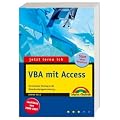 Jetzt lerne ich VBA mit Access. Der einfache Einstieg in die Datenbankprogrammierung