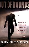 Out of Bounds: Coming out of Sexual Abuse, Addiction, and My Life of Lies in the NFL Closet