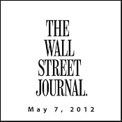 The Morning Read from The Wall Street Journal, May 07, 2012 | [The Wall Street Journal]