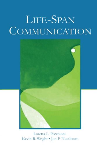 Life-Span Communication (Routledge Communication Series)