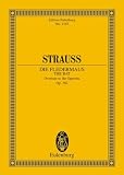 Die Fledermaus (The Bat) Overture to the Operetta, Op.362. Miniature Score
