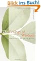 Ecology of Wisdom: Writings by Arne Naess