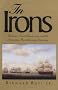In Irons: Britain's Naval Supremacy and the American Revolutionary Economy
