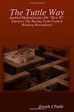 The Tuttle Way: Applied Methodologies On 