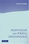Mainstream and Formal Epistemology