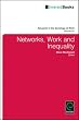 Networks, Work, and Inequality (Research in the Sociology of Work)