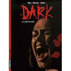 Dark, Tome 1 : La crypte �carlate