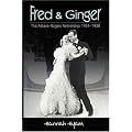 Fred and Ginger: The Astaire-Rogers Partnership 1934-1938