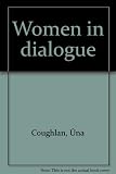 Women in dialogue
