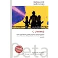 Buy C (Anime) by Lambert M. Surhone, Mariam T. Tennoe and Susan F. Henssonow