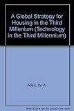 A Global strategy for housing in the third millennium