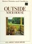 Better Homes and Gardens Outside Your House (All About Your House)