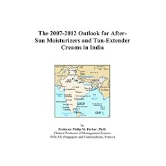 The 2007-2012 Outlook for After-Sun Moisturizers and Tan-Extender Creams in India