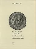 Produkt-Bild: Das Menschenbild auf Medaillen des 20. Jahrhunderts. Sammlung Marzinek. (Das Kabinett 1)